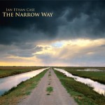 Ian Ethan Case, Narrow Way