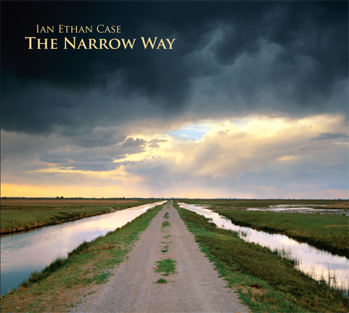 Ian Ethan Case, Narrow Way